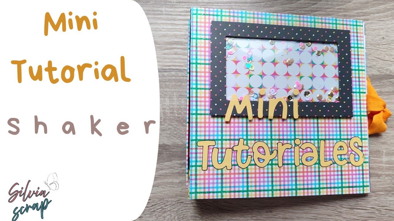 Mini tutorial shaker | scrapbooking | principiantes | action
