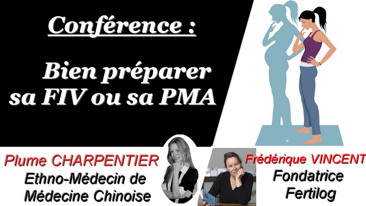 Conférence : Comment bien préparer sa FIV ou sa PMA en France et en Espagne