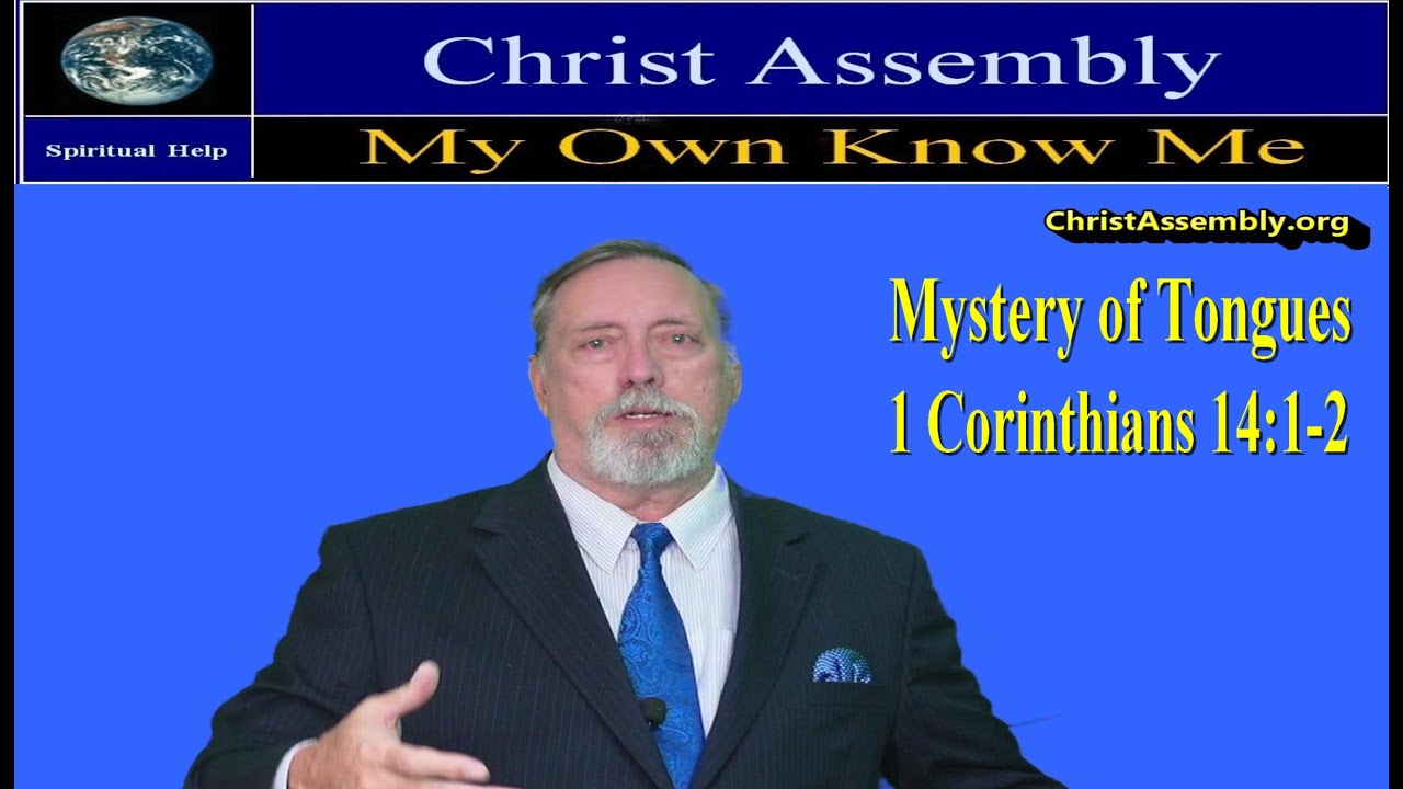 MYSTERY OF TONGUES |  1 Corinthians 14:1-2