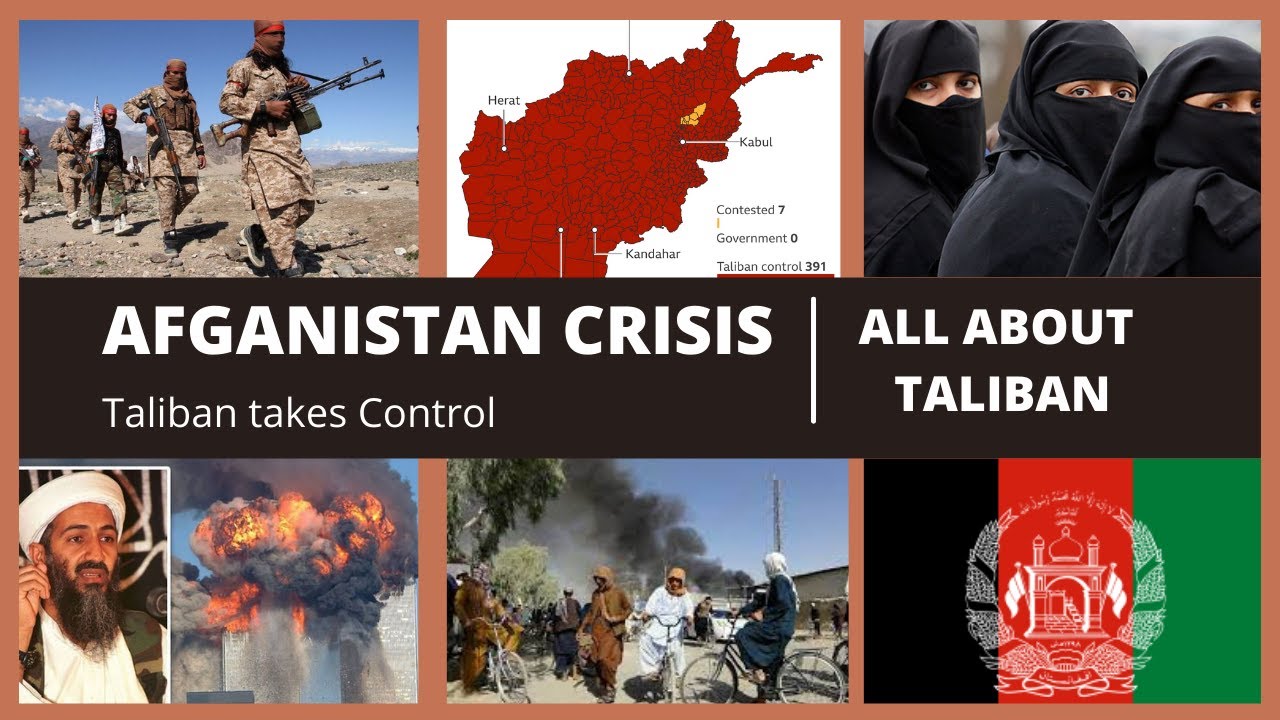 AFGHANISTAN CRISIS | TALIBAN TAKES CONTROL | ALL ABOUT TALIBAN
