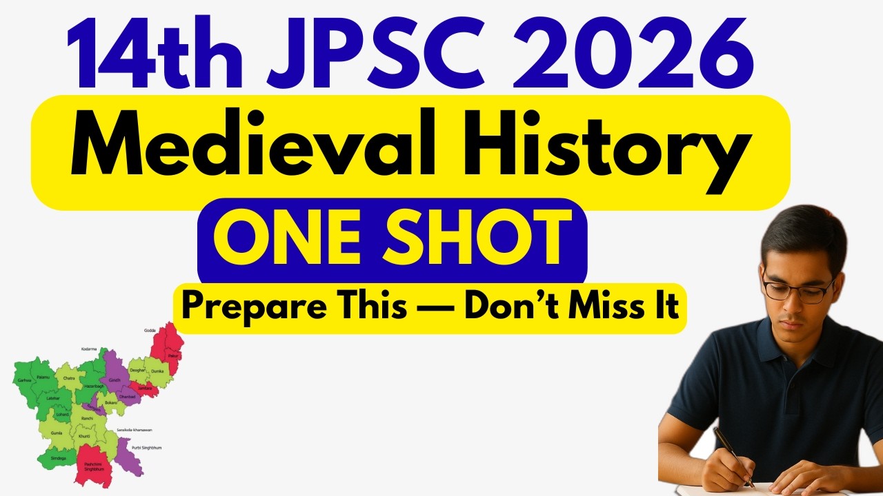 🔴Medieval History  For JPSC Prelims 2026 | Civils Prep Jharkhand