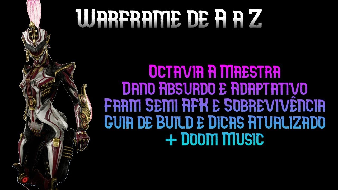 Octavia A Maestra | Alto Dano, Sobrevivência e controle | Guia de Build e Dicas | Warframe de A a Z