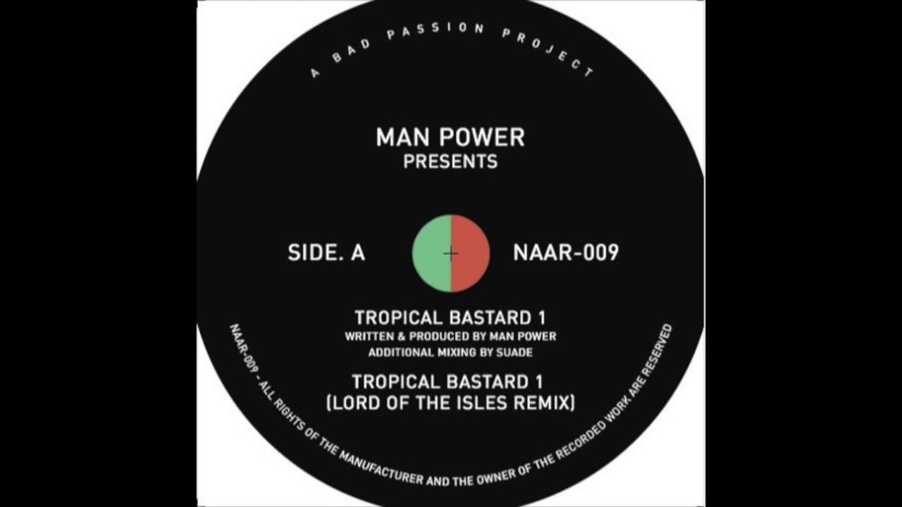 PREMIERE: Man Power - Tropical Bastard 1 [Not An Animal Records]