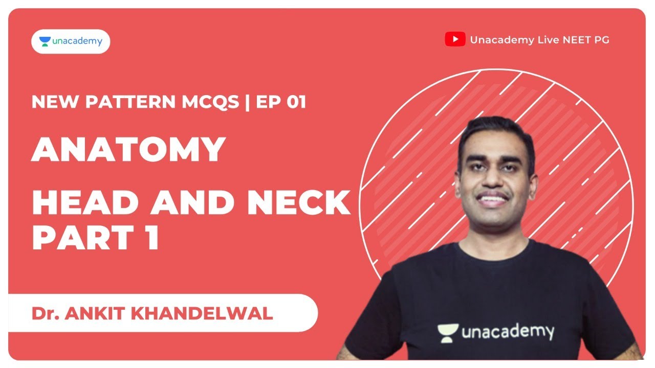 Anatomy | New Pattern MCQs | E1 | Head and Neck 1 | Dr. Ankit Khandelwal