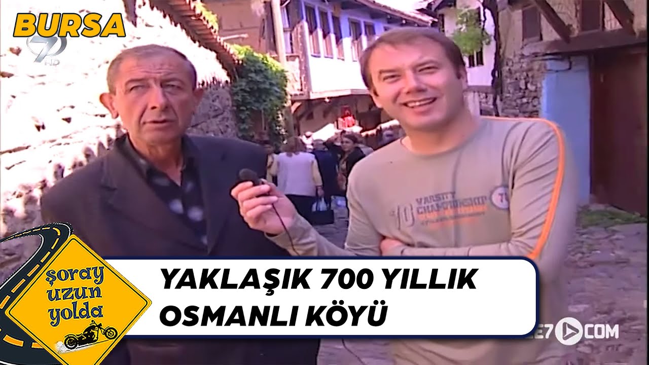 Osmanlı'dan Kalma Hiç Bozulmamış Cumalıkızık Köyü - Bursa | Şoray Uzun Yolda
