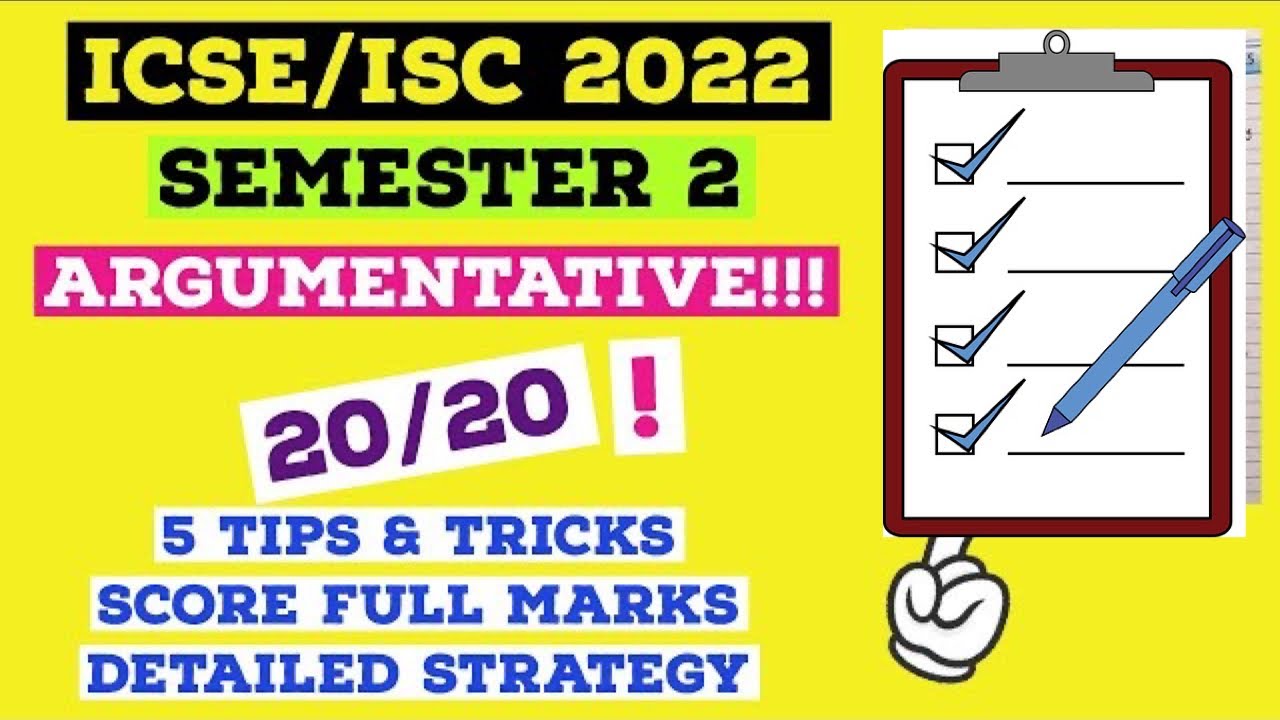 How to score 20/20 in Argumentative Essay of ICSE/ISC English Language Semester 2 Examinations?