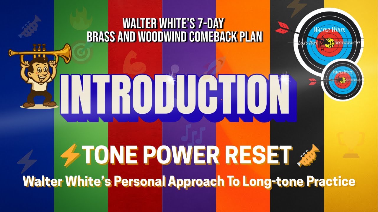 Walter White's 7-Day Plan • WW-Style Long tone Practice • Introduction