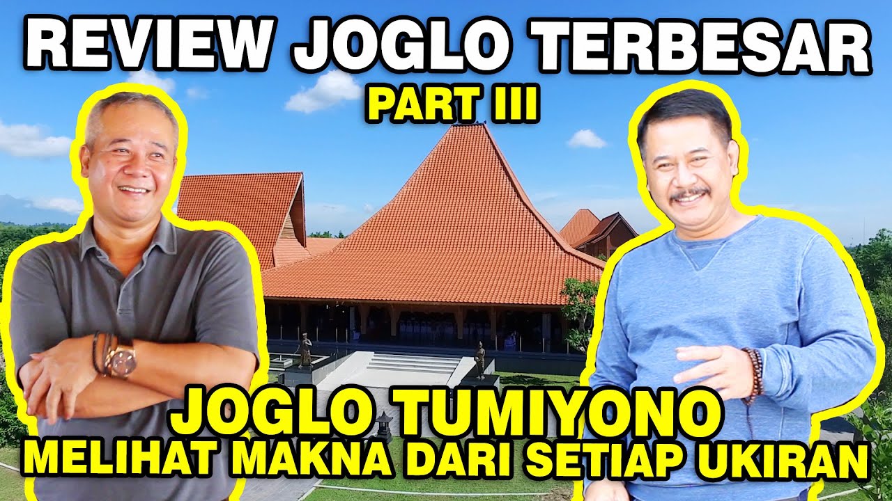 HAJI SUN | PART III | REVIEW JOGLO TERBESAR JOGLO TUMIYONO DI KESATRIAN ENTREPRENEUR INDONESIA