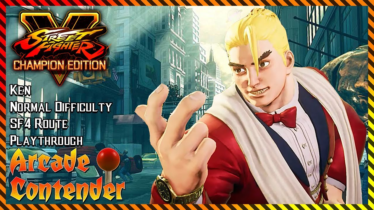 Street Fighter V | Ken Normal SF4 Path Playthrough | Arcade Contender