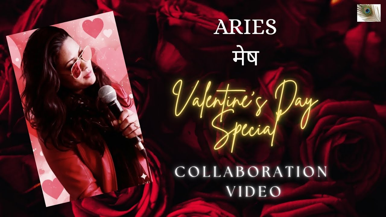 ✨🧿💕Aries | मेष | Valentine's Day Special Reading by @krishnatarot with Singing by @srishtisrythms 