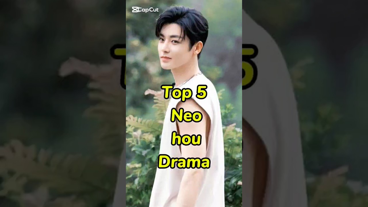 Top 5 Neo hou drama. #top #top5 #top10 #neohou #chinesedrama #drama