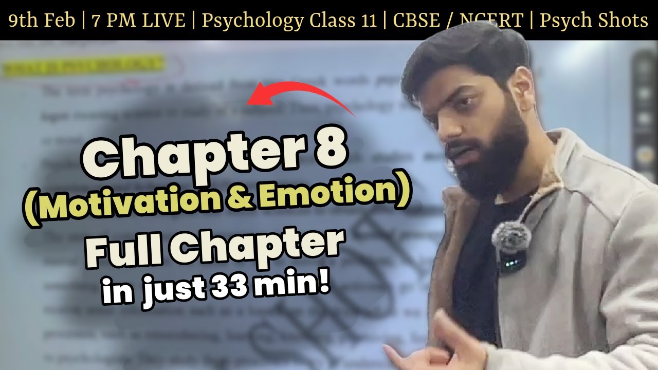 Chapter 8 : Motivation & Emotion psychology Class 11 | One Shot | Notes | NCERT / CBSE Psych Shots