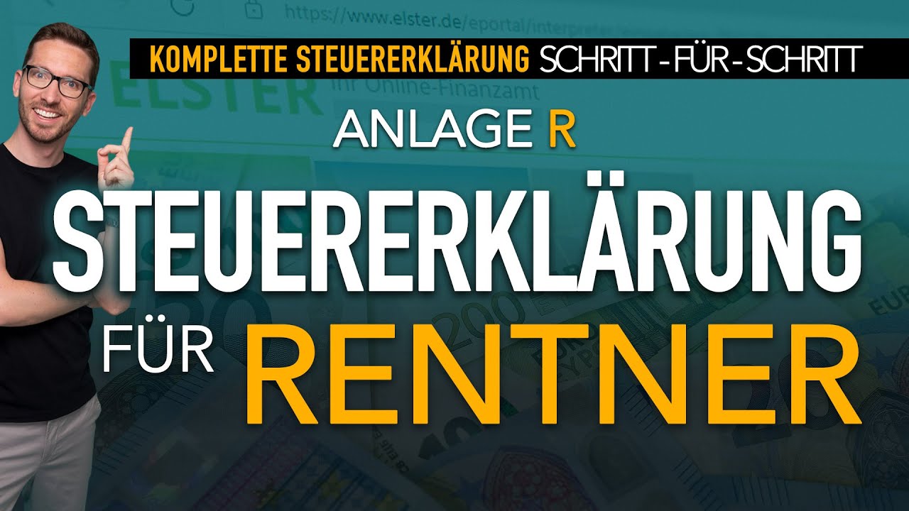 Steuererklärung 2022: Rentner Steuererklärung ausfüllen in Elster | Anlage R 2022 Steuererklärung