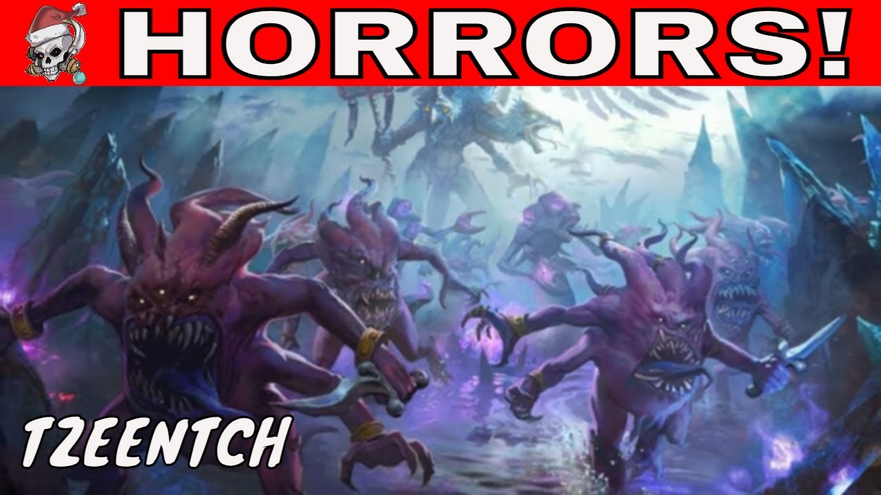 HORRORS OF TZEENTCH IN WARHAMMER