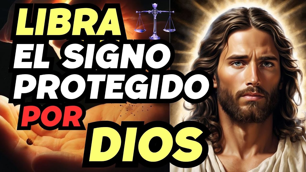 LIBRA el SIGNO MÁS cercano a DIOS - El MISTERIO  de la Protección DIVINA que posee este SIGNO #dios