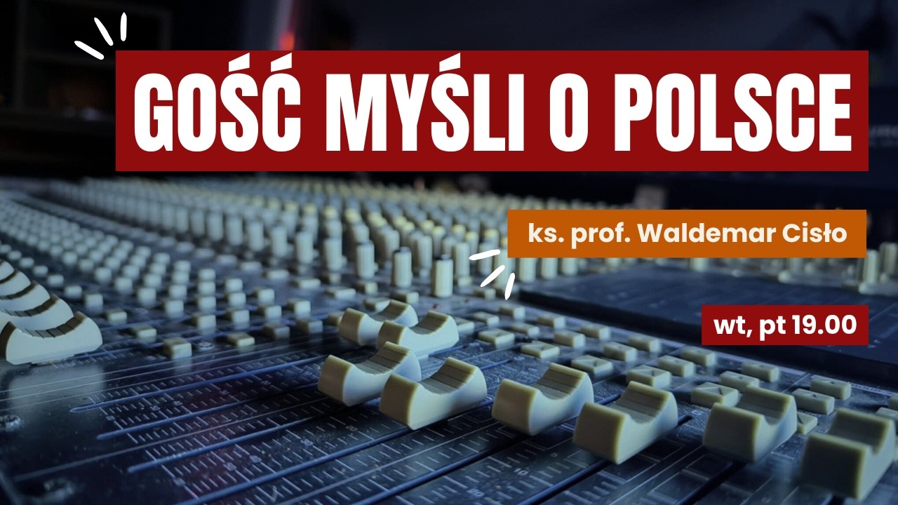 Gość ,,Myśli o Polsce