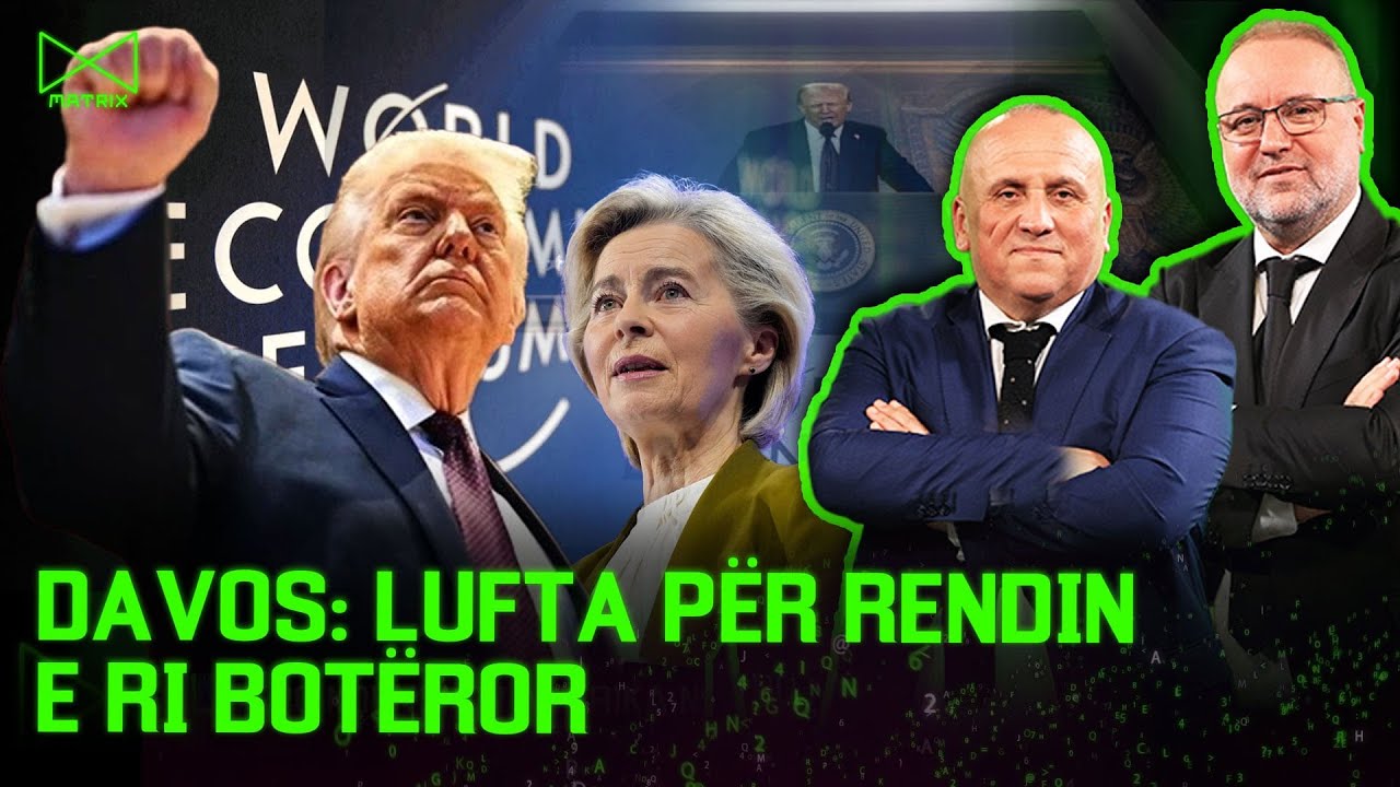 Davos: Lufta për rendin e ri botëror - Mehmet Kalisi & Ilir Kulla – MATRIX | @teve1