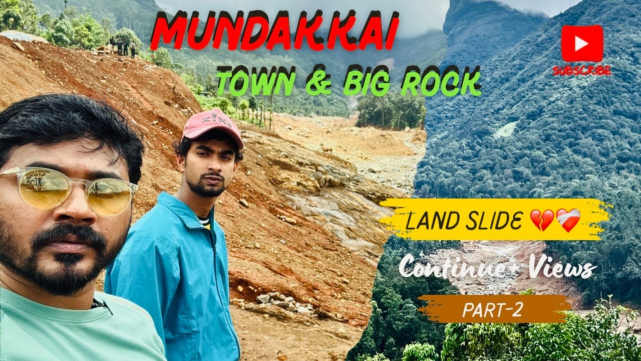 Mundakai Exclusive, Town & Big Rock after LandSlide❤️‍🩹💔 #ossumlife #angelmohan