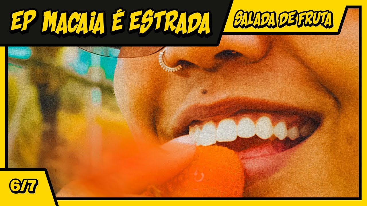 SALADA DE FRUTA - Iyzis, Pump Killa, Caiuby, DasVielas