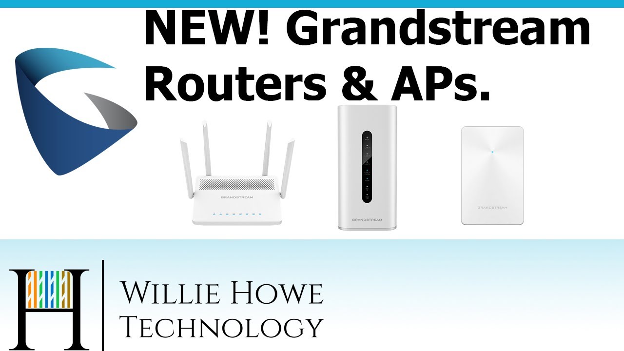 NEW Grandstream Routers and Access Points!