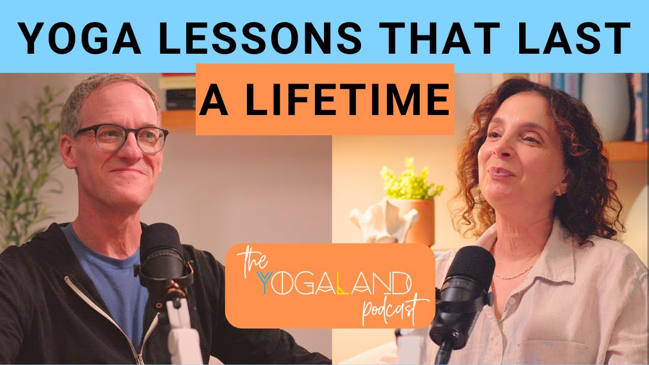 The Yoga Lessons That Changed Our Lives l Yogaland Podcast full episode