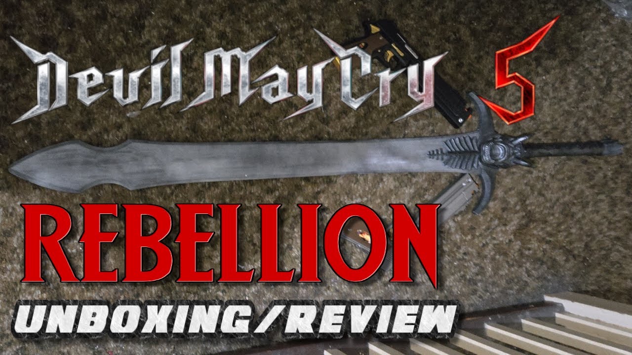 Devil May Cry 5 Dante Sword REBELLION Cosplay Prop Unboxing