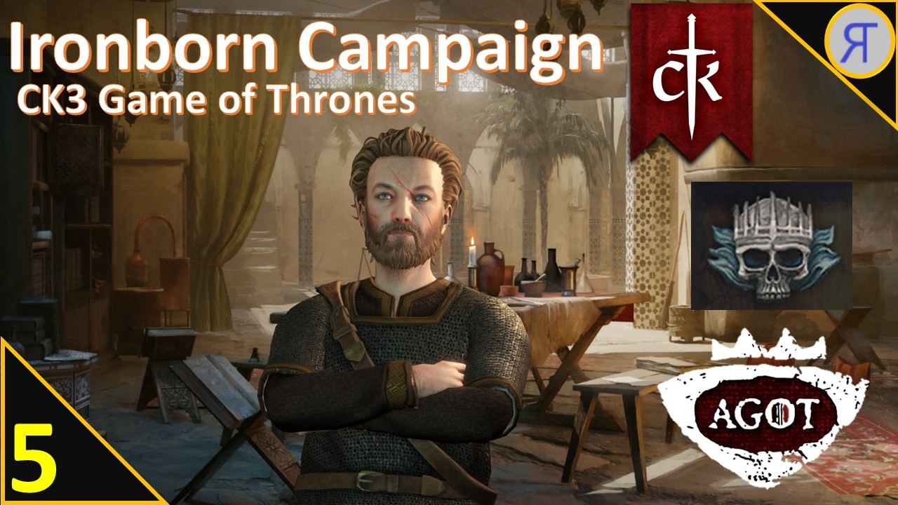 AGOT IRONBORN Campaign! CK3 Roleplay Ep. 5