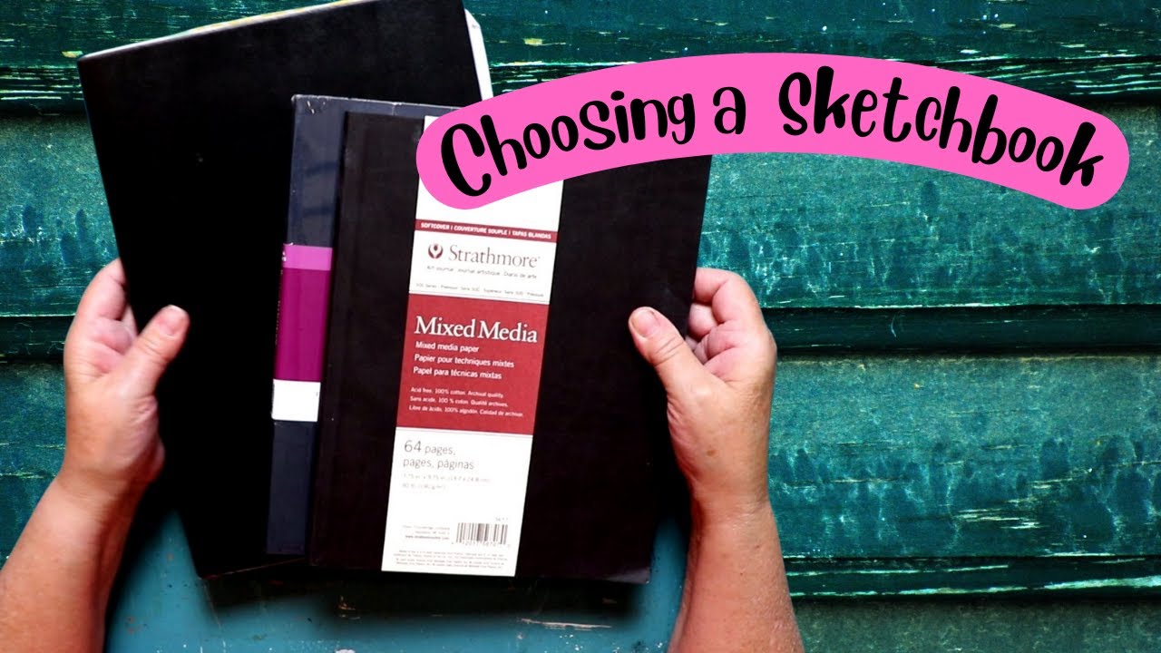 Choosing a Sketchbook -  Strathmore Mixed Media, or Stillman and Birn Zeta?