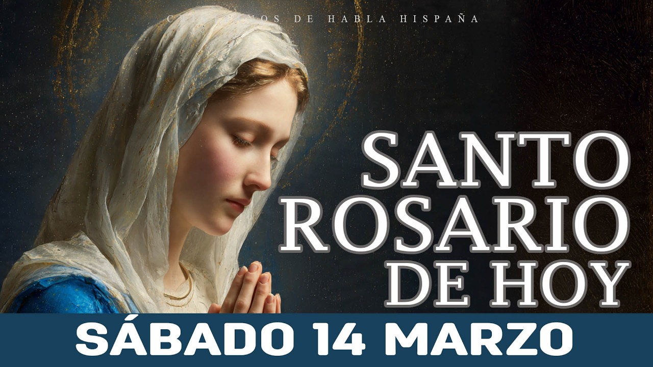 Santo Rosario Corto de Hoy Sábado 🌹 Misterios Gozosos 🌹 14 de Marzo Rosario a Santa Virgem Maria