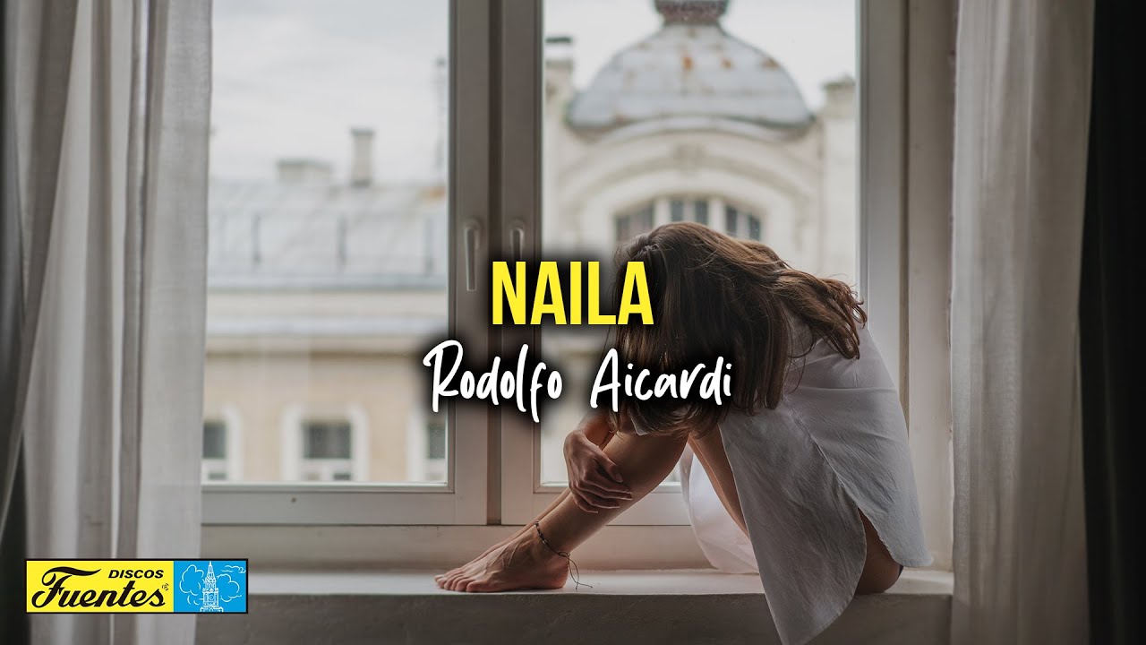 Naila - Rodolfo Aicardi (Video Letra) | Discos Fuentes