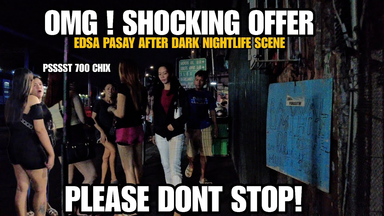OMG! SHOCKING SCARY OFFER! PASAY AFTER DARK NIGHTLIFE SCENE! PHILIPPINES[4K]
