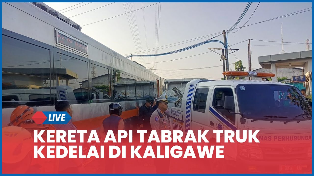 🔴LIVE Kecelakaan Kereta Api Tabrak Truk Kedelai di Kaligawe Semarang