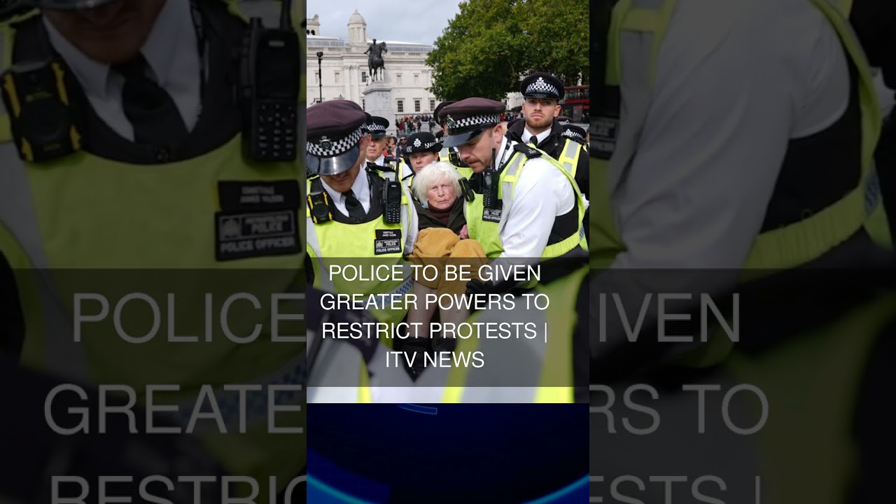 Police to be given greater powers to restrict protests | ITV News