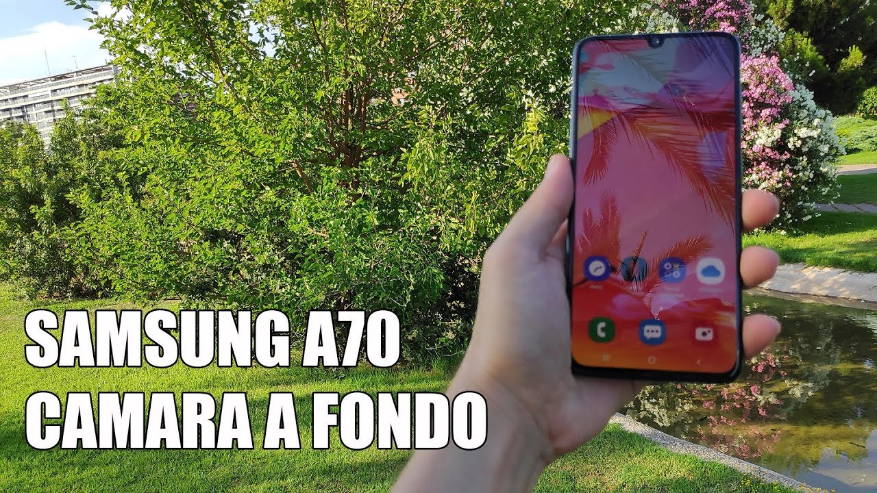 Samsung A70 - Camara a Fondo
