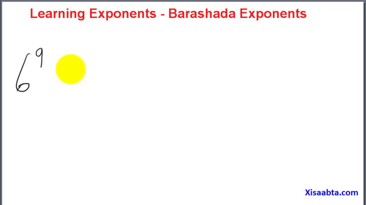 exponents in somali   baro xisaabta exponent