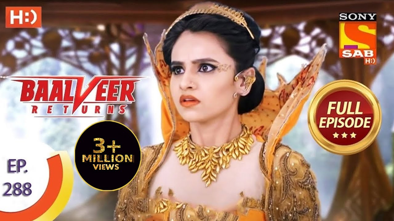 Baalveer Returns - Ep 288 - Full Episode - 28th January, 2021