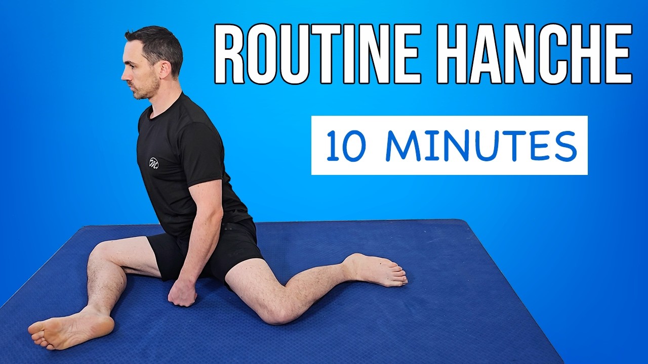ROUTINE HANCHES SOUPLES ET MOBILES :  TOP exercices 10 minutes