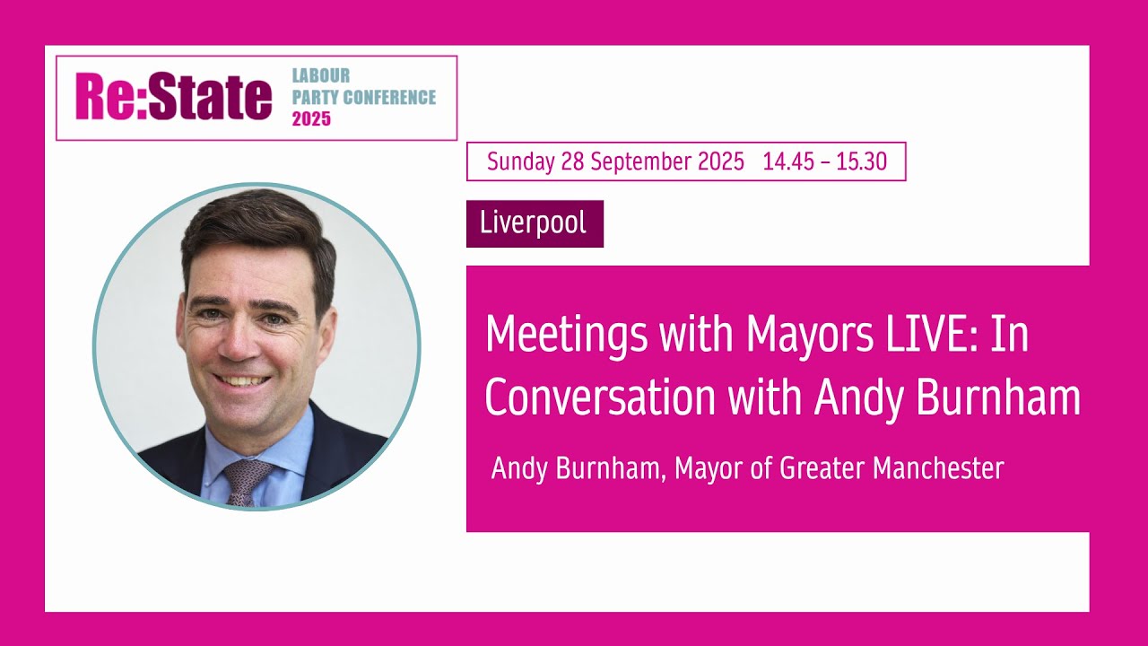 Meetings with Mayors LIVE: Andy Burnham, Mayor of Greater Manchester