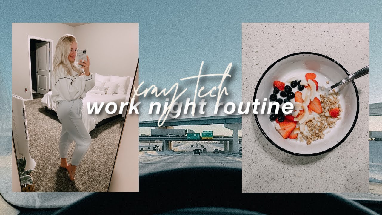 my work night routine (7:30-4 clinic x-ray tech)