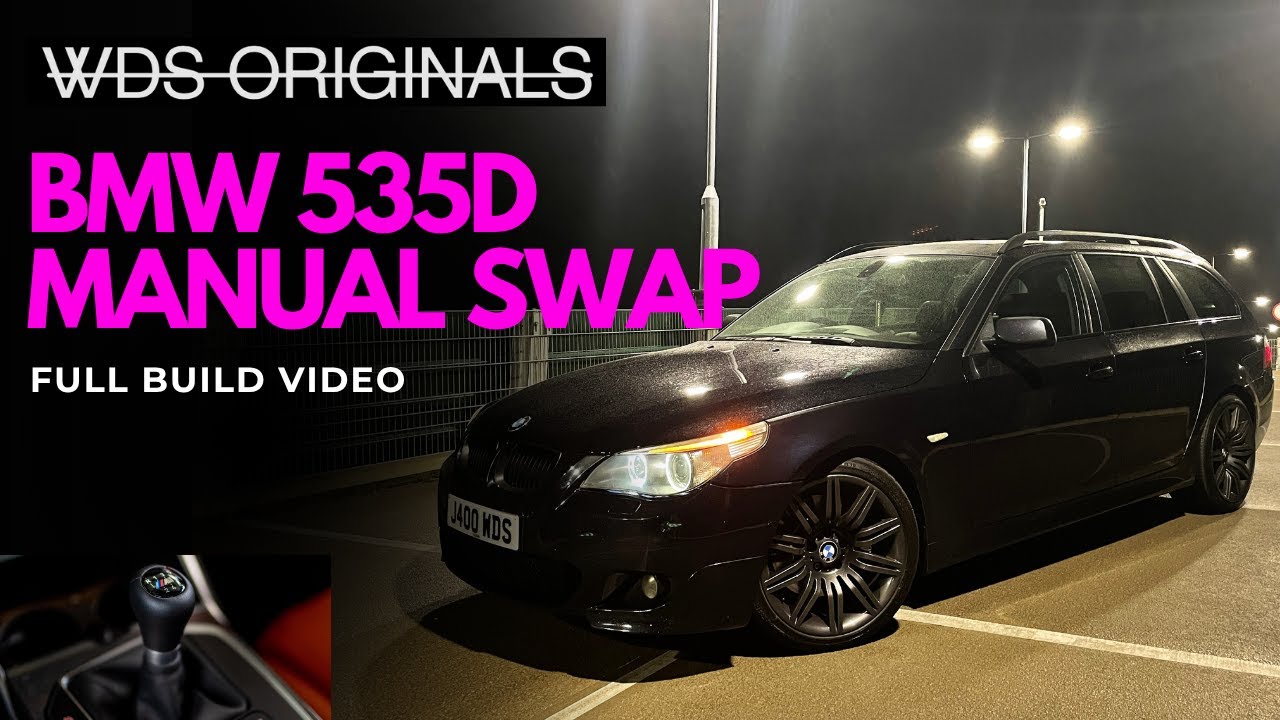 BMW E61 535D MANUAL SWAP - THE CAR BMW NEVER BUILT!!