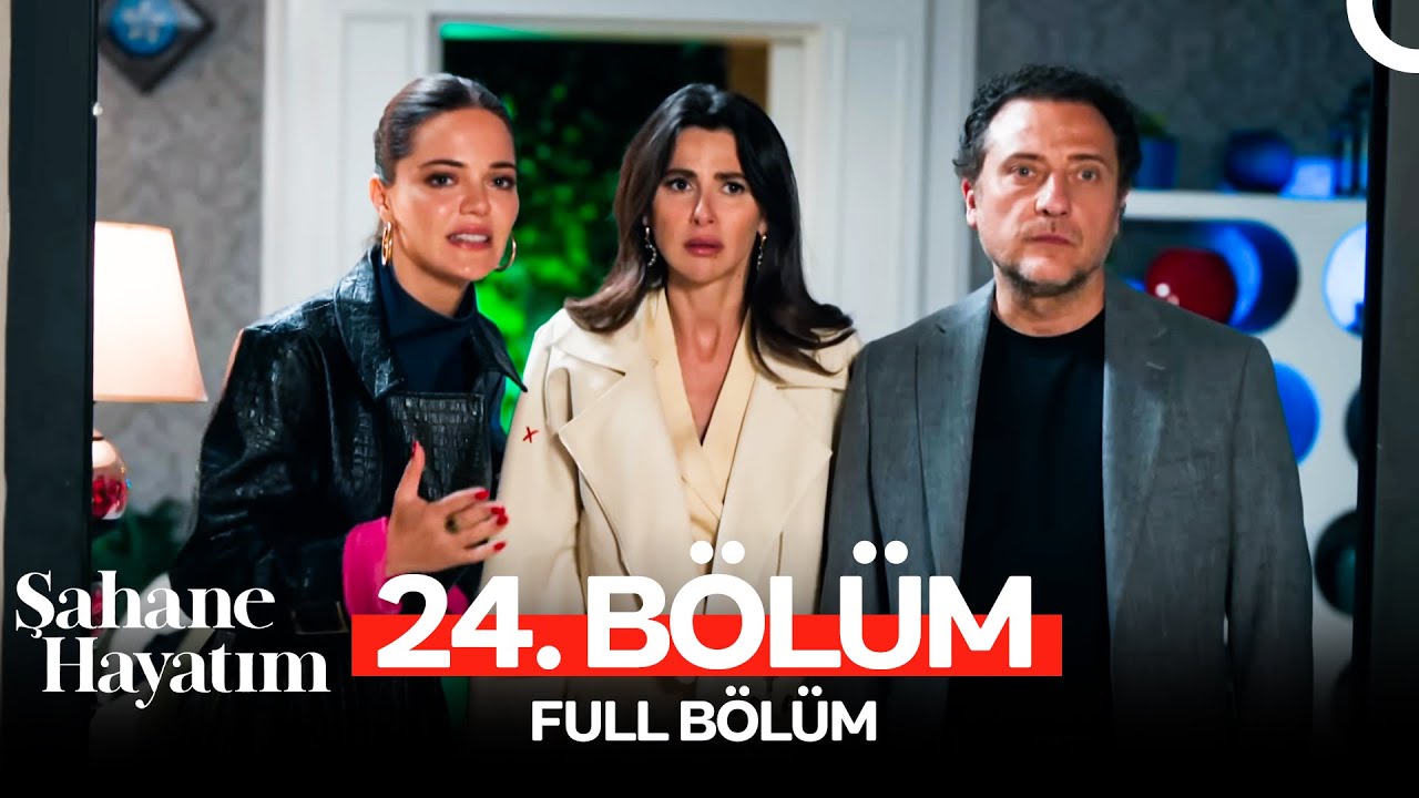 Şahane Hayatım 24. Bölüm (FULL HD)