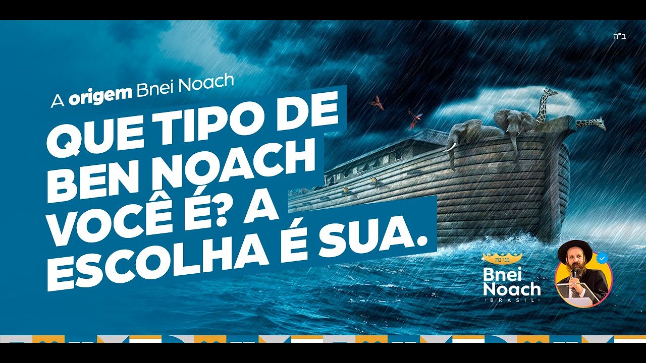 QUE TIPO DE BEN NOACH VOCÊ É? A ESCOLHA É SUA.
