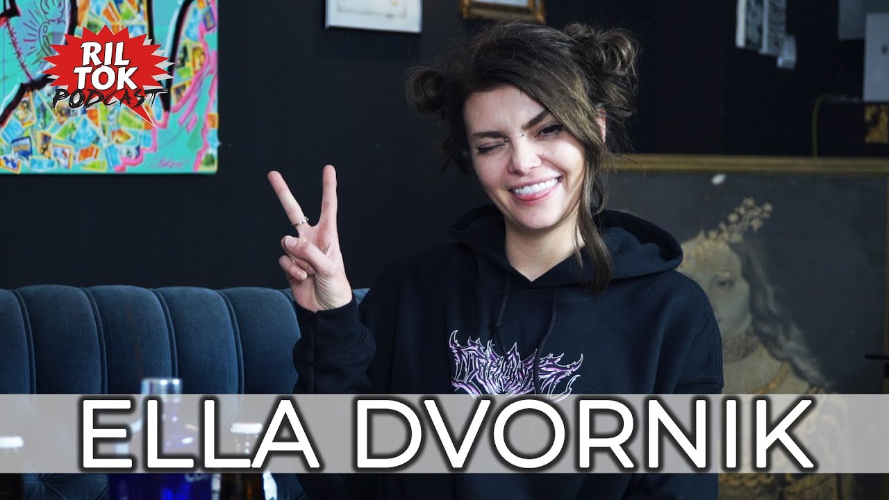 Ril Tok Podcast #69 - Ella Dvornik