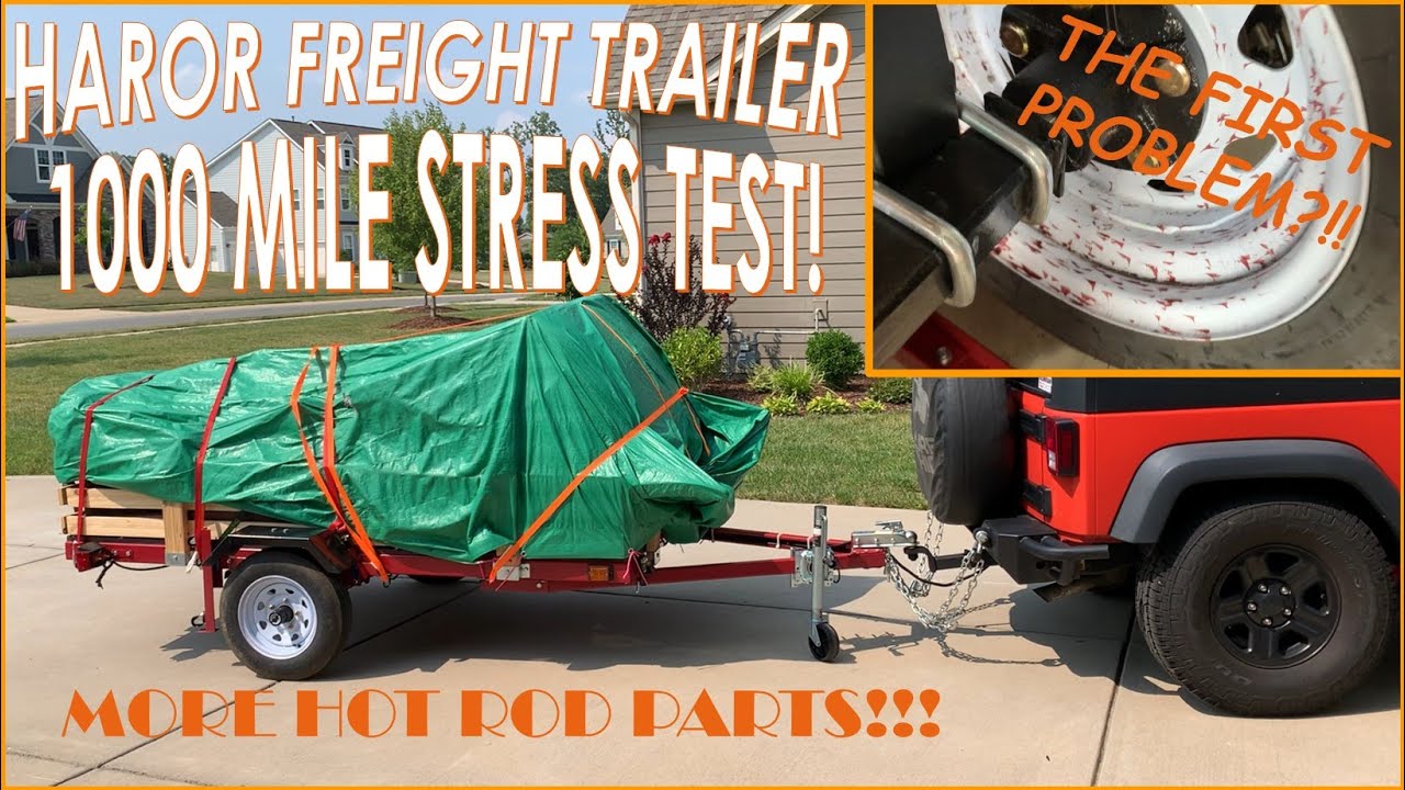 Harbor Freight Trailer 1000 Mile Stress Test!