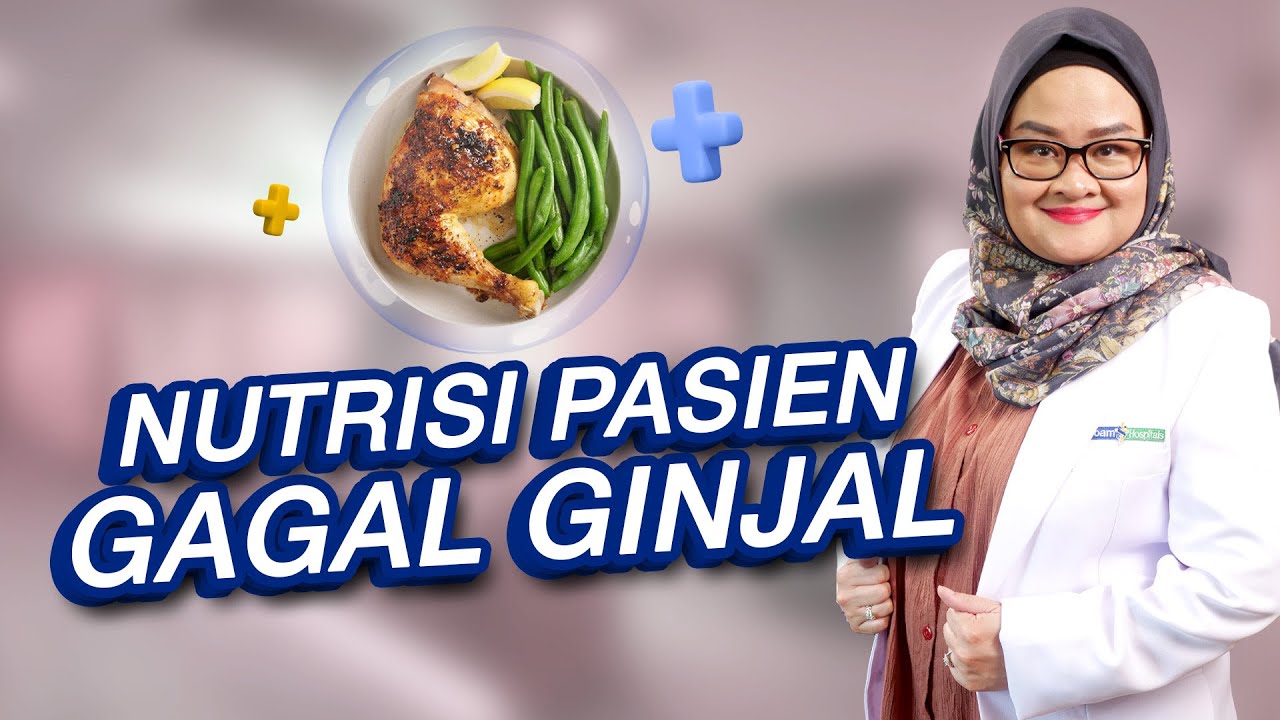 Nutrisi Pasien Gagal Ginjal: Orang Gagal Ginjal Bisa Makan Apapun?