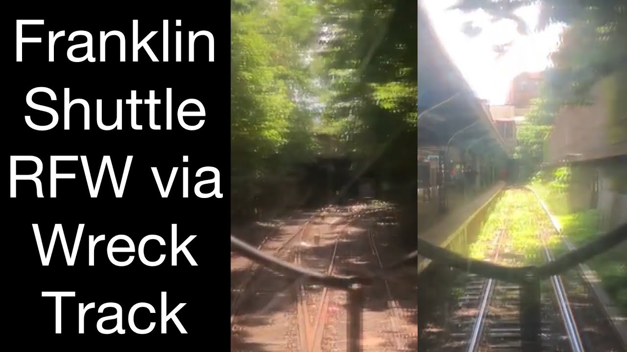 (SC) R68 Franklin Av Shuttle Round Trip via Malbone Wreck Track RFW