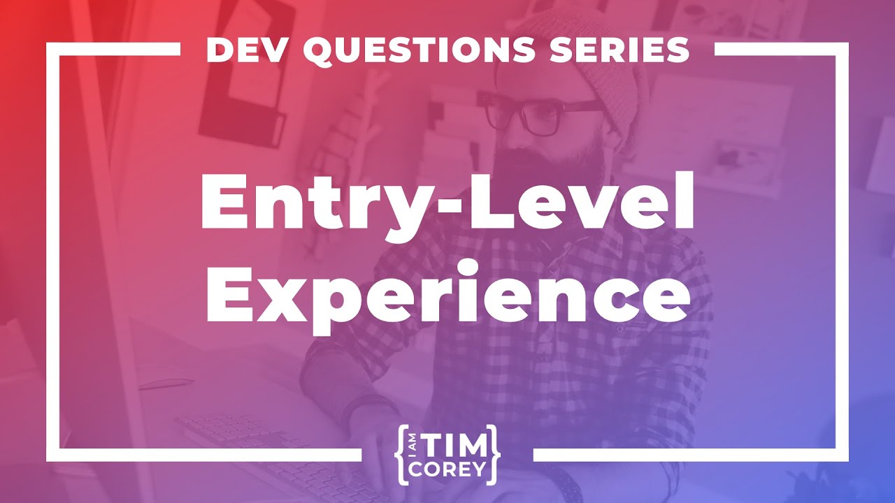 110. Why Do Employers Ask For Work Experience For Entry-Level Jobs?