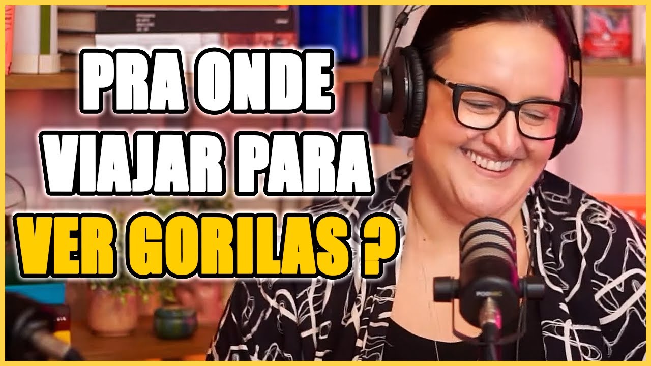 Turismo de aventura, uma Visão econômica! Ruanda – Cortes Mamilos Podcast