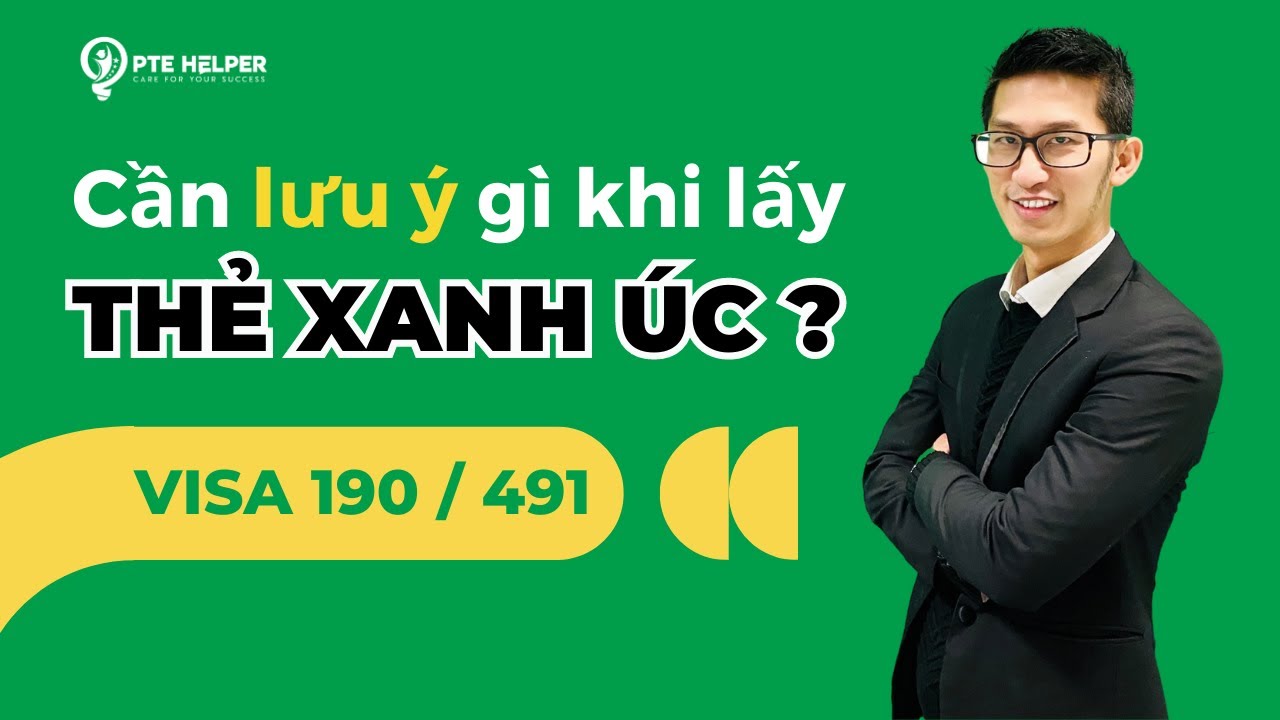 Định Cư Úc Diện Visa 190 Và Visa 491: Kinh Nghiệm Và Bước Tiến Quan Trọng
