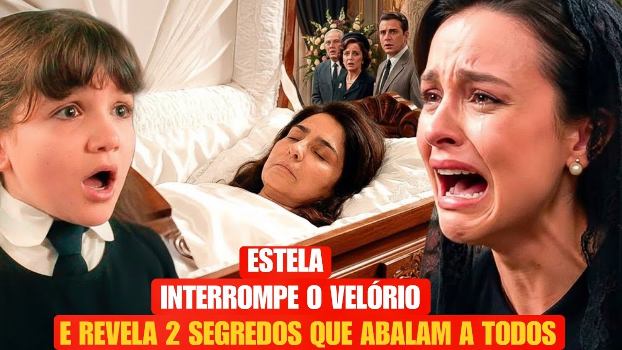 ETA MUNDO MELHOR: Estela PARA VELÓRIO DA MIRIAM e revela SEGREDO QUE DEIXA ANABELA MILIONÁRIA!